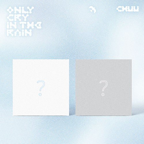 CHUU - Only Cry In The Rain [+ Weverse POB] - K - Moon