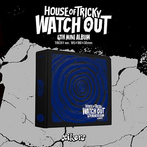 XIKERS - HOUSE OF TRICKY : Watch Out - K - Moon